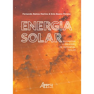 Livro - Energia Solar - Estimativa e Previsao de Potencial Solar - Martins/pereira