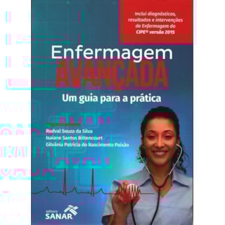 Livro - Enfermagem Avançada - Um Guia para a Prática - Bittencourt Livro - Enfermagem Avançada - Um Guia para a Prática - Bittencourt