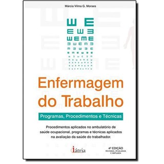 Livro Enfermagem do Trabalho - Programas, Procedimento e Técnicas - Moraes