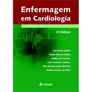Livro - Enfermagem em Cardiologia - Quilici