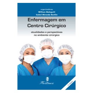 Livro Enfermagem em Centro Cirúrgico - Malagutti - Martinari