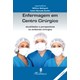 Livro Enfermagem em Centro Cirúrgico - Malagutti - Martinari