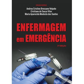 Livro Enfermagem em Emergência - Volpato - Martinari