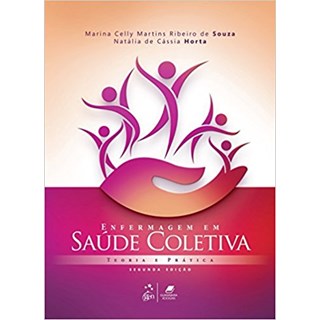 Livro - Enfermagem Em Saude Coletiva - Teoria E Pratica - Souza/horta
