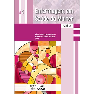 Livro - Enfermagem em Saude da Mulher - Vol.3 - Montrone/fabro