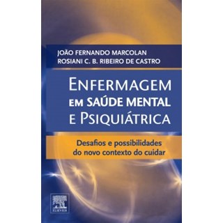 Livro - Enfermagem em Saúde Mental e Psiquiátrica - Marcolan