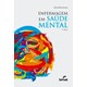 Livro - Enfermagem em saúde mental - Mylus Rocha 2º edição