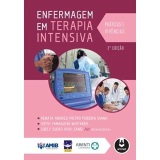 Livro - Enfermagem em Terapia Intensiva - Viana/whitaker/zanei