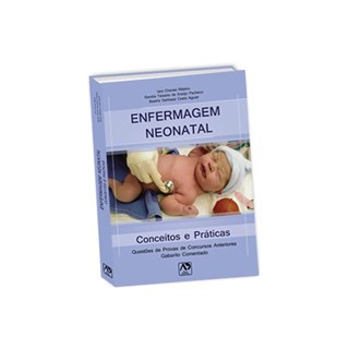 Livro - Enfermagem Neonatal: Conceitos e Praticas - Ribeiro/pacheco/agui