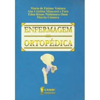Livro - Enfermagem Ortopédica - Ventura *** Livro - Enfermagem Ortopédica - Ventura ***