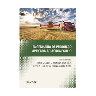 Livro - Engenharia de Producao Aplicada ao Agronegocio - Reis/costa Netoa
