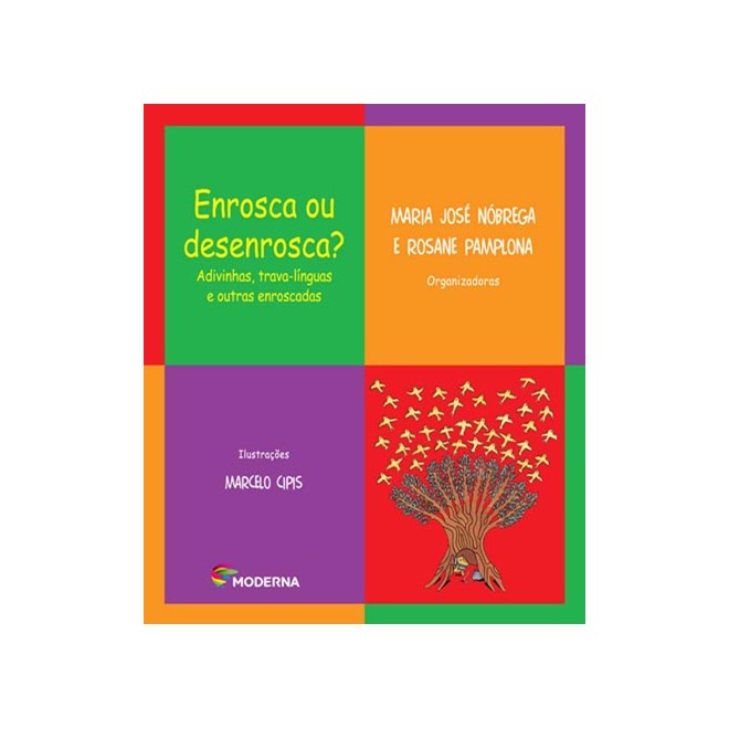 Livro - Enrosca Ou Desenrosca  Adivinhas, Trava-linguas e Outras Enroscadas - Nobrega / Pamplona