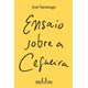 Livro Ensaio Sobre a Cegueira - Camargo - Companhia das Letras