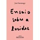 Livro - Ensaio sobre a Lucidez - Saramago