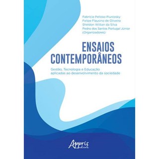 Livro - Ensaios Contemporaneos: Gestao, Tecnologia e Educacao Aplicadas ao Desenvol - Oliveira/piurcosky/s