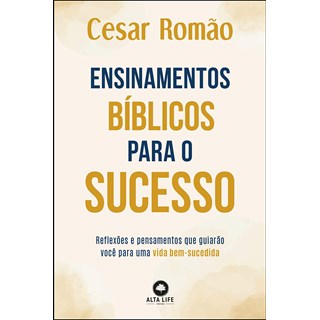 Livro Ensinamentos Bíblicos Para o Sucesso - Romão - Alta Books