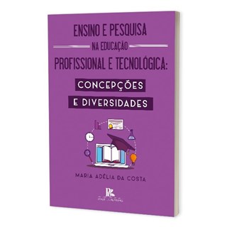 Livro - Ensino E Pesquisa Na Educacao Profissional E Tecnologica - Costa