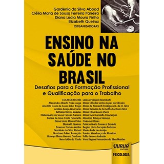 Livro - Ensino na Saúde no Brasil - Desafios para a Formação Profissional e Qualificação para o Trabalho - Abbad