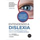 Livro - Entendendo a Dislexia: Um Novo e Completo Programa para Todos os Niveis de - Shaywitz