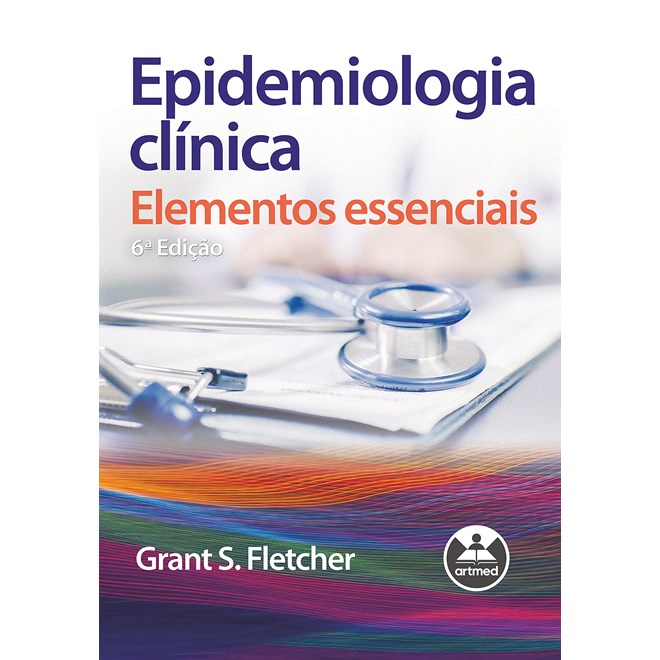 Livro - Epidemiologia Clinica: Elementos Essenciais - Fletcher