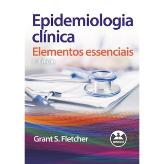 Livro Epidemiologia Clínica - Fletcher - Artmed