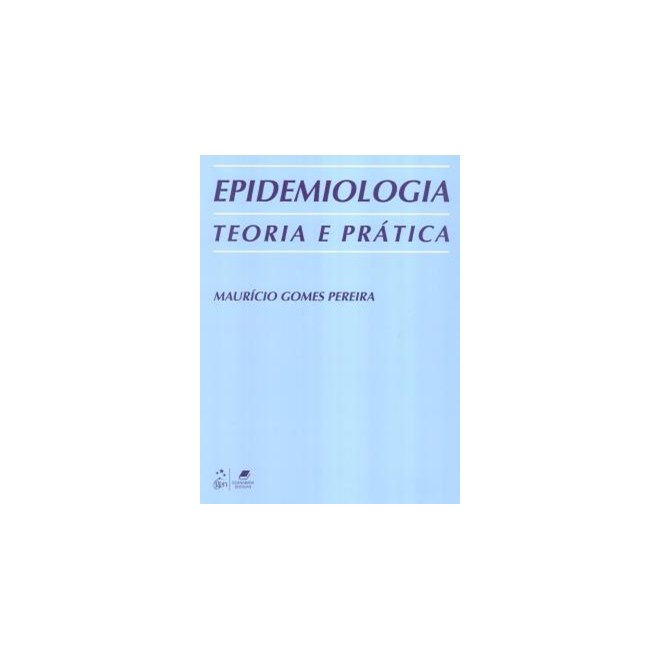 Livro Epidemiologia Teoria e Prática - Pereira - Guanabara