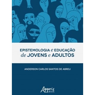 Livro - Epistemologia e Educacao de Jovens e Adultos - Abreu