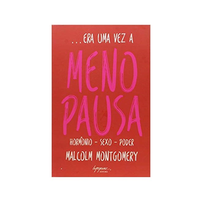 Livro - Era Uma Vez a Menopausa - Montgomery