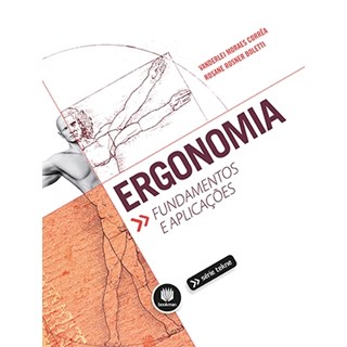 Livro - Ergonomia: Fundamentos e Aplicacoes - Correa/boletti