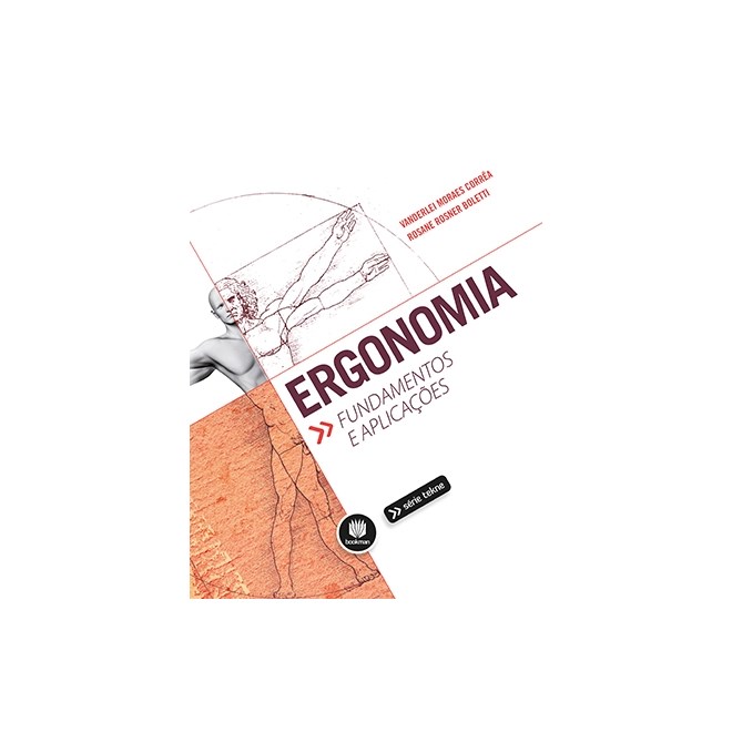 Livro - Ergonomia: Fundamentos e Aplicacoes - Correa/boletti