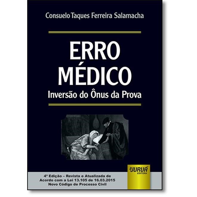 Livro - Erro Medico - Inversao do Onus da Prova - Salamacha