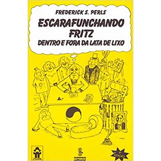 Livro - Escarafunchando Fritz - Dentro e Fora da Lata de Lixo - Perls