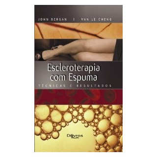 Livro - Escleroterapia com Espuma - Bergan/cheng
