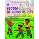 Livro - Escola de Todos os Dias, A - Moraes