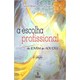 Livro - Escolha Profissional, A - Soares