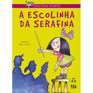Livro - Escolinha da Serafina, a - Serafina - Porto