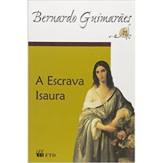 Livro - Escrava Isaura, a - Col. Almanaque Classicos da Literatura Brasileira - Guimaraes