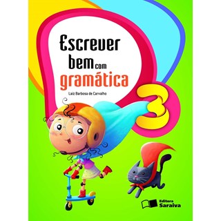 Livro - Escrever Bem com Gramatica 3  ano - Carvalho