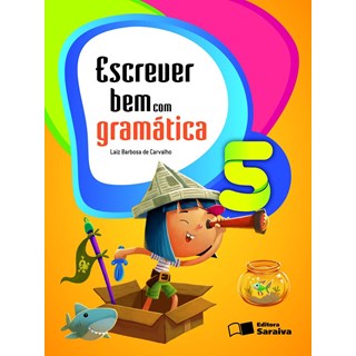 Livro - Escrever Bem com Gramatica - 5 ano - Carvalho