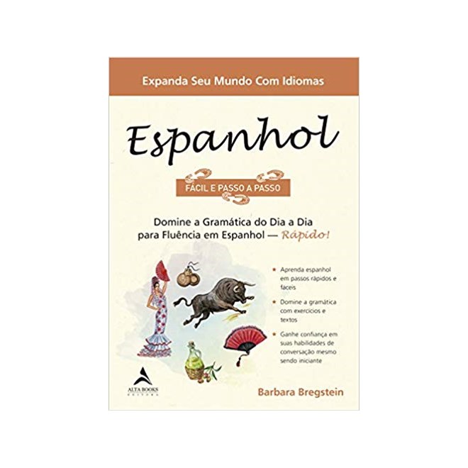 Livro Espanhol Fácil e Passo a Passo - Bregstein - Alta Books