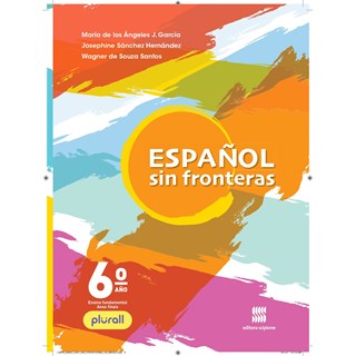 Livro - Espanhol Sin Fronteras: 6 Ano - Aluno - Garcia/hernandez/san