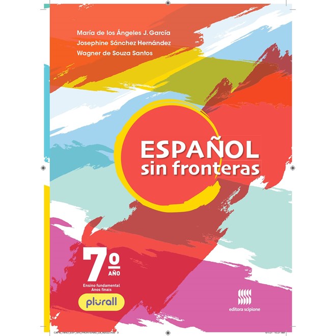 Livro - Espanhol: Sin Fronteras - 7 Ano - Aluno - Garcia/hernandez/san