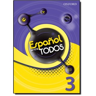 Livro Español entre Todos 3 - Oxford