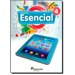 Livro - Espanol Esencial 2.a Edicion 4 - Libro Del Alumno + Version para Tabletas - Editora Santillana