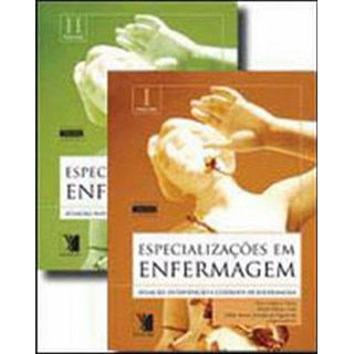 Livro - Especializações em Enfermagem - Atuação, Intervenção e Cuidados de Enfermagem - Viana
