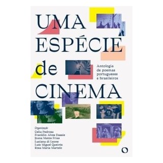 Livro - Especie de Cinema, Uma: Antologia de Poemas Portugueses e Brasileiros - Pedrosa/dassie/frias