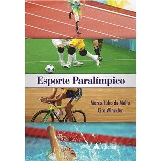 Livro Esporte Paralímpico - Mello - Atheneu