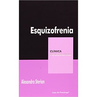Livro - Esquizofrenia - Col. Clinica Psicanalitica - Sterian