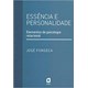 Livro - Essencia e Personalidade: Elementos de Psicologia Relacional - Fonseca