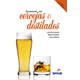Livro - Essencial em Cervejas e Destilados, O - Santos/dinham/adames